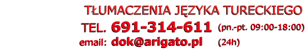 T�umacz turecki - Telefon: 691 314 611